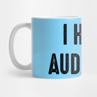 I Have Audacity Mug